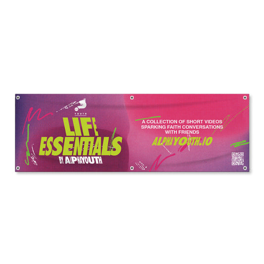 Life Essentials Vinyl Banner