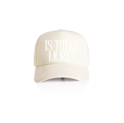 Is There More? Trucker Cap
